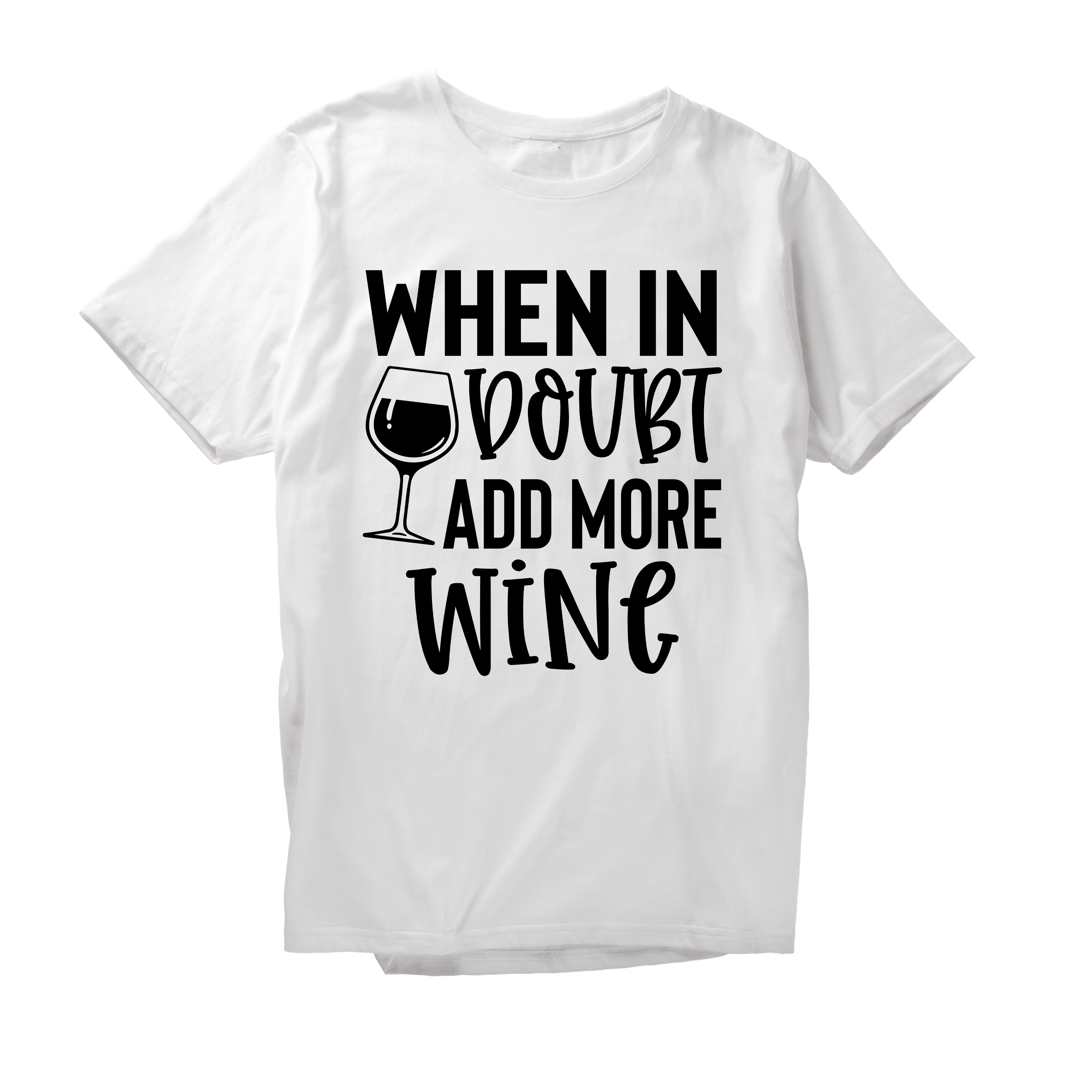 Alfaq When In Doubt Add More Wine T-Shirt